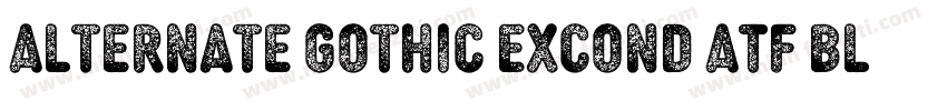 Alternate Gothic ExCond ATF Black R字体转换